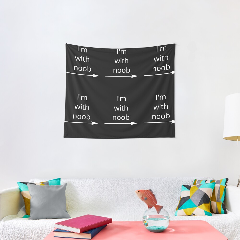 Roblox I M With Noob Meme Funny Noob Gamer Gifts Idea Tapestry By Smoothnoob Redbubble - noob roblox gifts roblox funny roblox memes