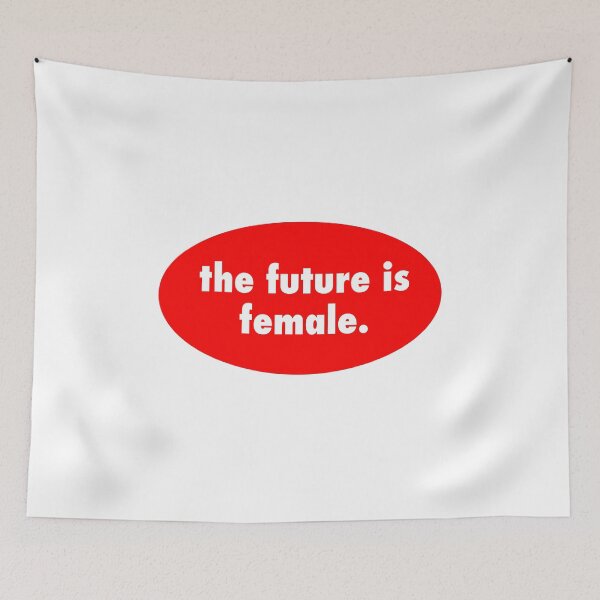 Item preview, The Future Is Female designed and sold by makennalarson.