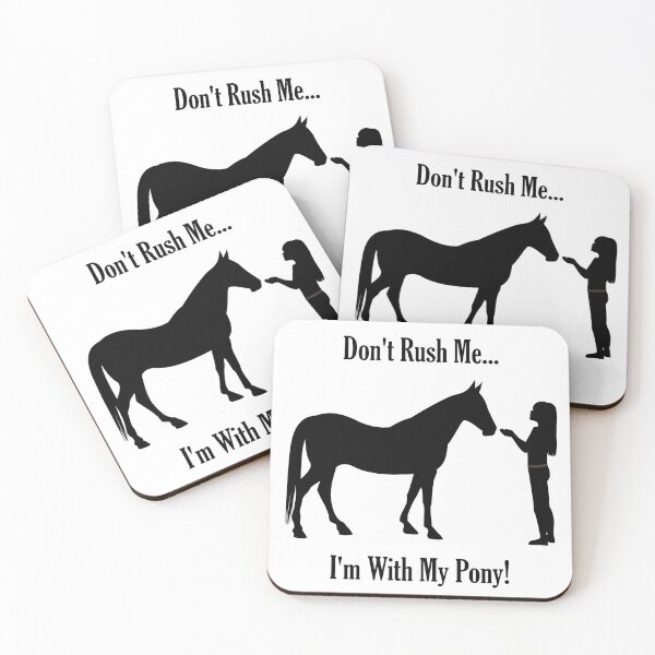 Item preview, Don't Rush Me! I'm With My Pony! Equestrian designed and sold by Patricia Barmatz.