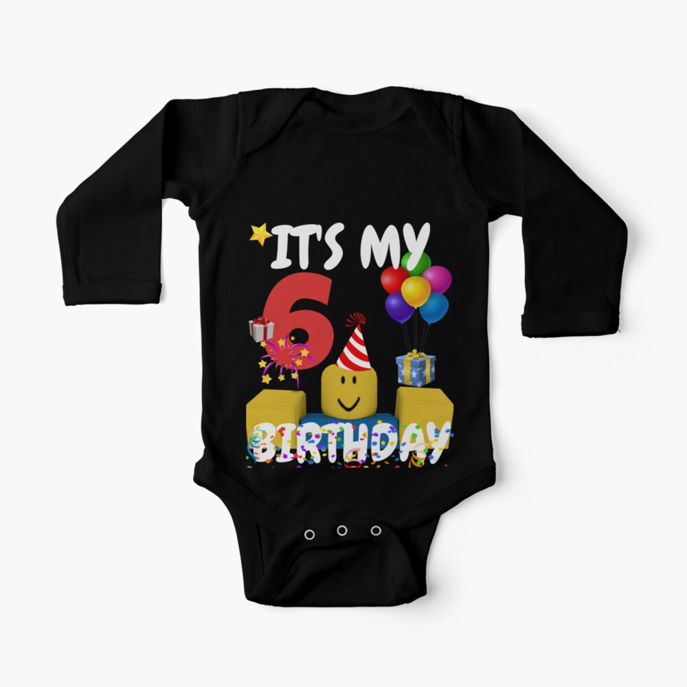 Roblox Noob Birthday Boy It S My 6th Birthday Fun 6 Years Old Gift T Shirt Baby One Piece By Smoothnoob Redbubble - roblox long noob neck