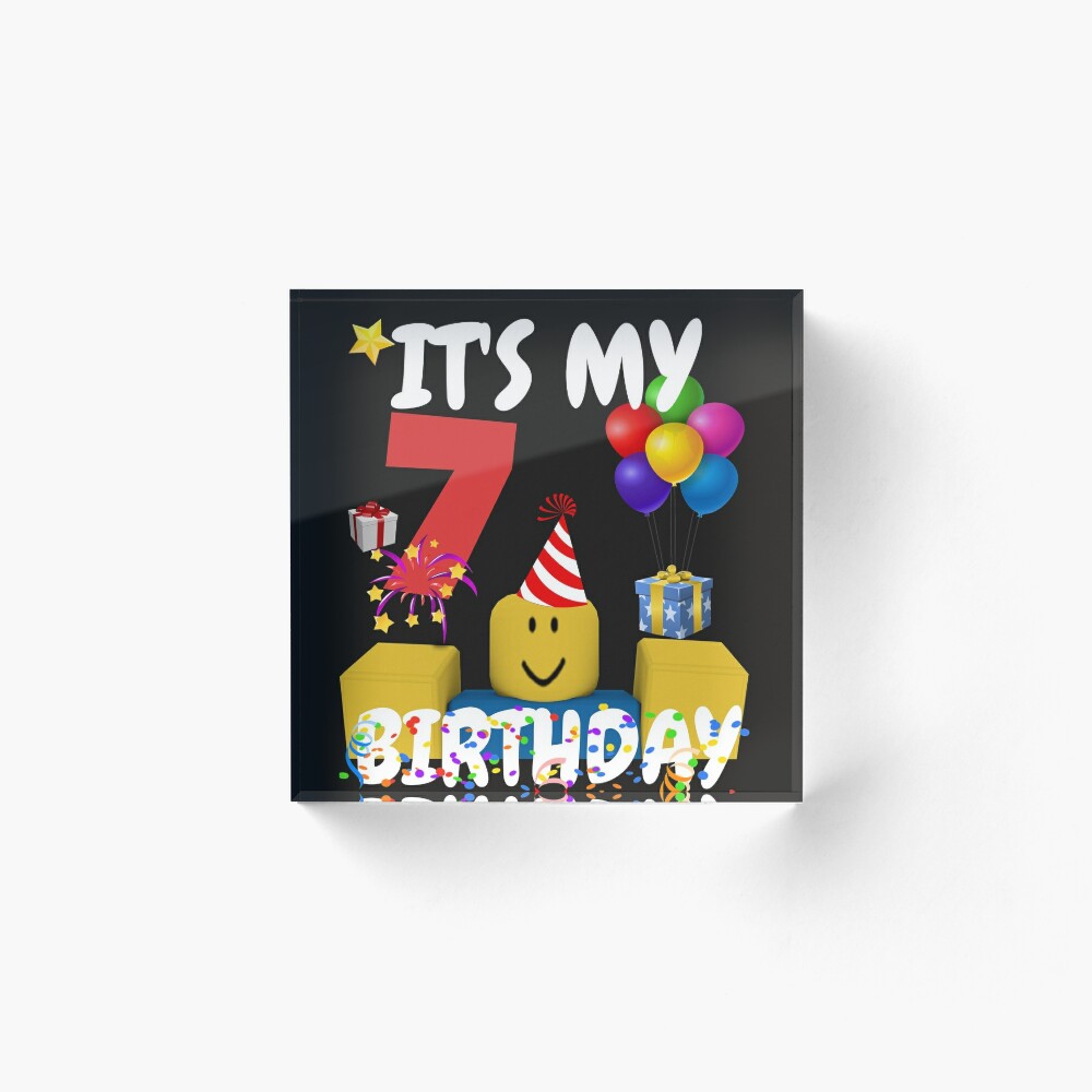 Roblox Noob Birthday Boy It S My 7th Birthday Fun 7 Years Old Gift T Shirt Art Board Print By Smoothnoob Redbubble - roblox birthday cards