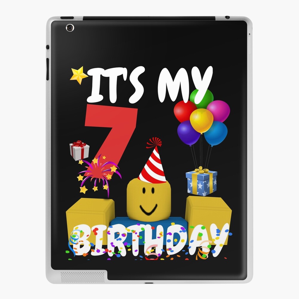 Roblox Noob Birthday Boy It S My 7th Birthday Fun 7 Years Old Gift T Shirt Ipad Case Skin By Smoothnoob Redbubble - what i found on my old ipad roblox