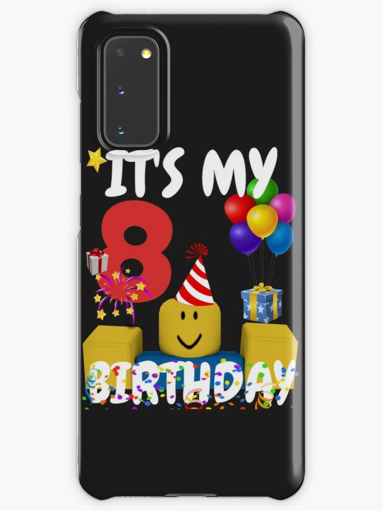 Roblox Noob Birthday Boy It S My 8th Birthday Fun 8 Years Old Gift T Shirt Case Skin For Samsung Galaxy By Smoothnoob Redbubble - galaxy roblox shirt