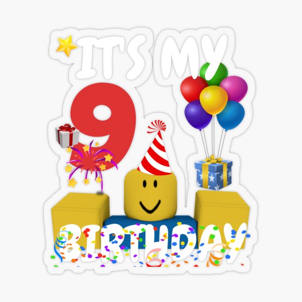 Roblox Noob Birthday Boy It S My 10th Birthday Fun 10 Years Old Gift T Shirt Sticker By Smoothnoob Redbubble - will ship after oct 9 roblox center piece roblox party supplies