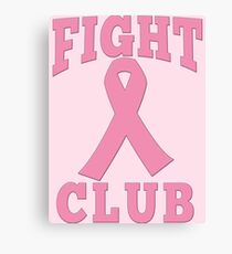 FIGHT CLUB Pink Ribbon for Breast Cancer Canvas Print