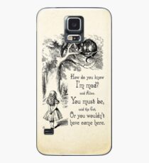 Alice in Wonderland Quote - How Do You Know I'm Mad - Cheshire Cat Quote - 0173 Case/Skin for Samsung Galaxy