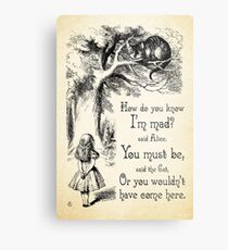 Alice in Wonderland Quote - How Do You Know I'm Mad - Cheshire Cat Quote - 0173 Metal Print