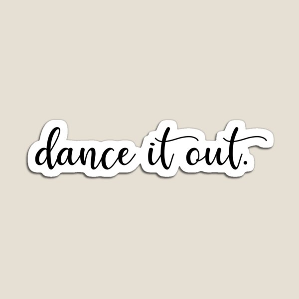 Grey's dance it out Magnet
