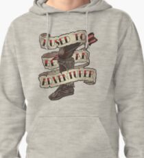 Adventurer Like You Pullover Hoodie