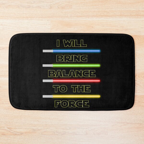 Item preview, I Will Bring Balance To The Force - Sabers designed and sold by SandersApparel.