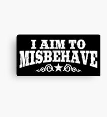 I Aim to Misbehave (White) Canvas Print