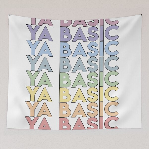 Item preview, Ya Basic! (Updated) designed and sold by Thomas Nunn.