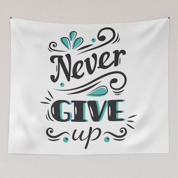 Item preview, Never Give Up designed and sold by ThiagoBeck.