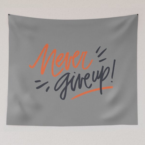 Item preview, Never Give Up designed and sold by ThiagoBeck.