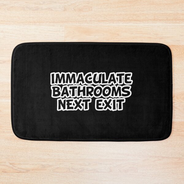 Item preview, Immaculate Bathrooms Next Exit designed and sold by Punkinnonstop.