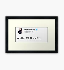 Demi Lovato 1% African tweet Framed Print