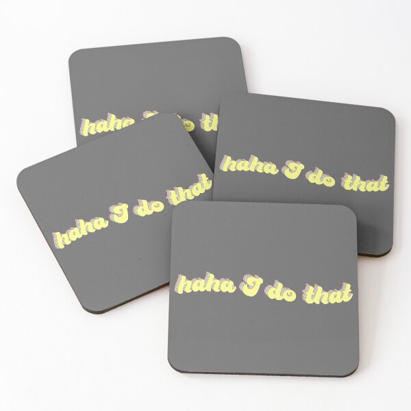 Item preview, "Haha, I do that" Vine designed and sold by Syanis Yarí Vargas González.