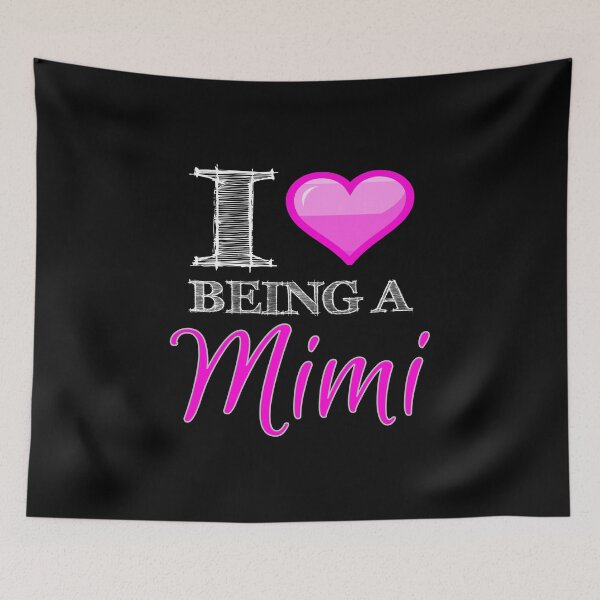 Item preview, I <3 Being a Mimi Novelty Graphic design Heart Love Mi Mi designed and sold by nikkidawn74.