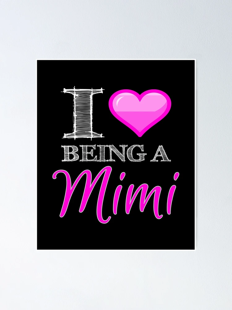 MiMiページ I <3 Being a Mimi Novelty Graphic design Heart Love Mi Mi