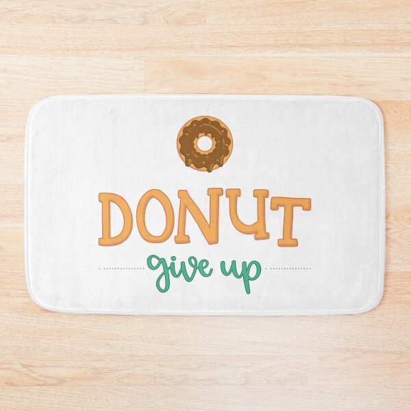 Item preview, Donut Give Up  designed and sold by Phorase.