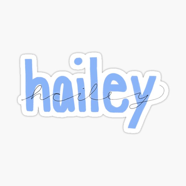 Hailey Stickers | Redbubble