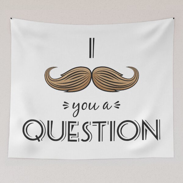 Item preview, I Mustache You a Question designed and sold by Phorase.