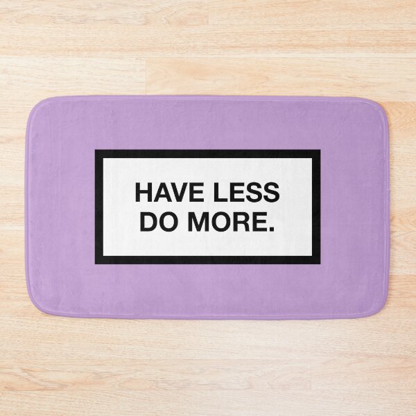 Item preview, HAVE LESS DO MORE. designed and sold by ZANGRAM.