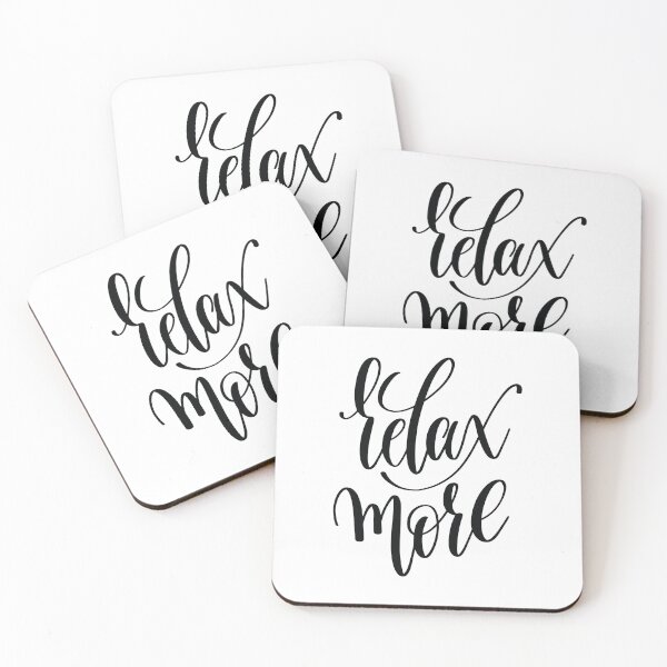 Item preview, Relax More Inspirational Quotes designed and sold by ProjectX23.