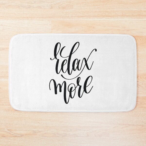 Item preview, Relax More Inspirational Quotes designed and sold by ProjectX23.