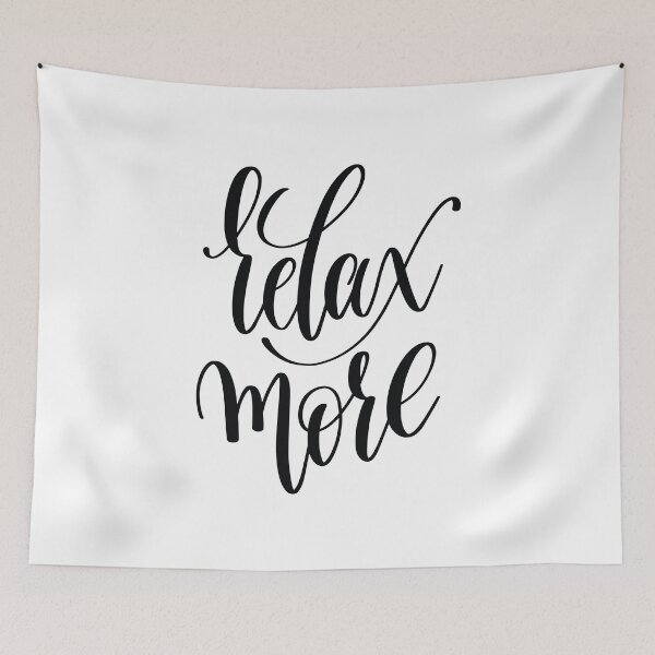 Item preview, Relax More Inspirational Quotes designed and sold by ProjectX23.