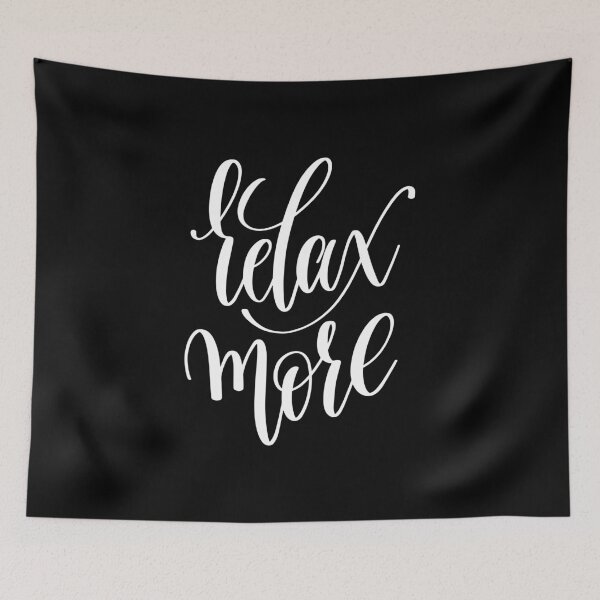 Item preview, Relax More Inspirational Quotes designed and sold by ProjectX23.