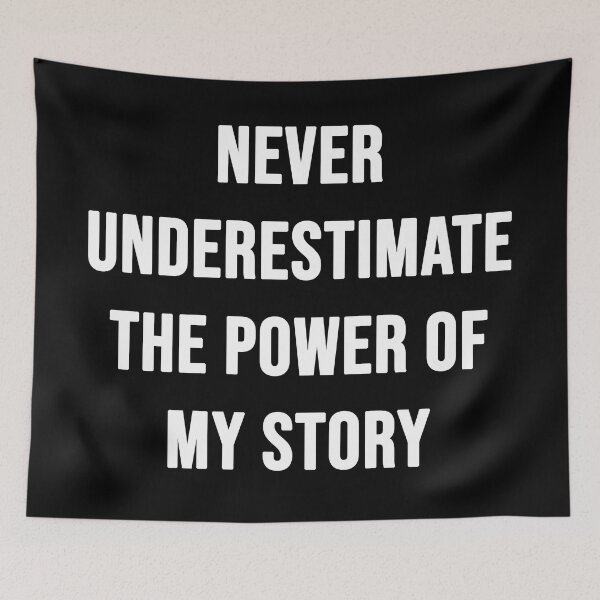 Item preview, Never Underestimate the Power of My Story | Typography designed and sold by rsty11.