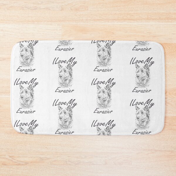 Item preview, I Love My Eurasier designed and sold by SadSacDesigns.