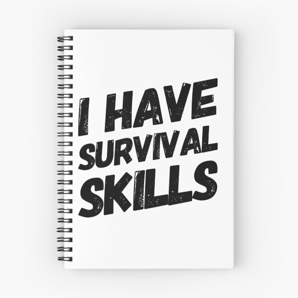 Item preview, I Have Survival Skills designed and sold by juvajay.