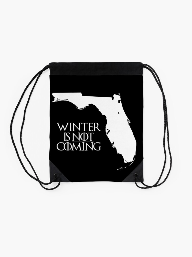 Alternate view of Winter is NOT coming Drawstring Bag
