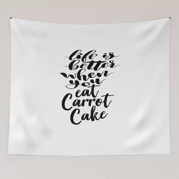 Item preview, Life Is Better When You Eat Carrot Cake designed and sold by ProjectX23.