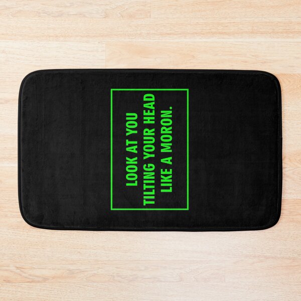 Item preview, look at you tilting your head like a moron designed and sold by MallsD.