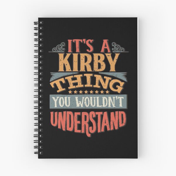 Item preview, Kirby Name - It's A Kirby Thing You Wouldn't Understand designed and sold by Bontini.