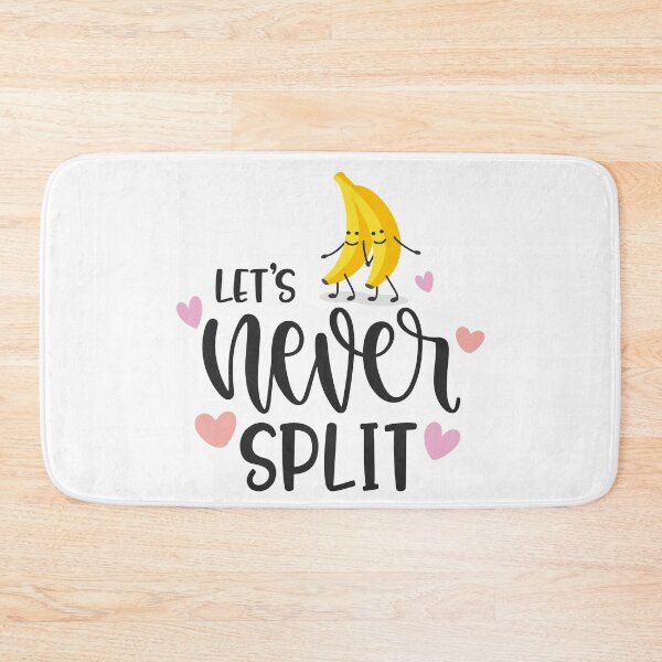 Item preview, Lets Never Split designed and sold by Phorase.