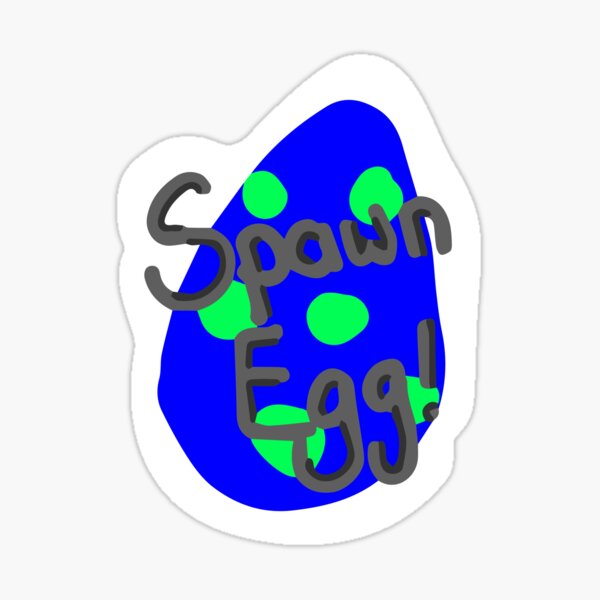 "Spawn Egg" Sticker for Sale by NootopiaLoot | Redbubble