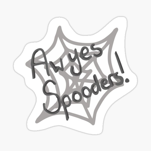 Aw Yes, Spooders Sticker