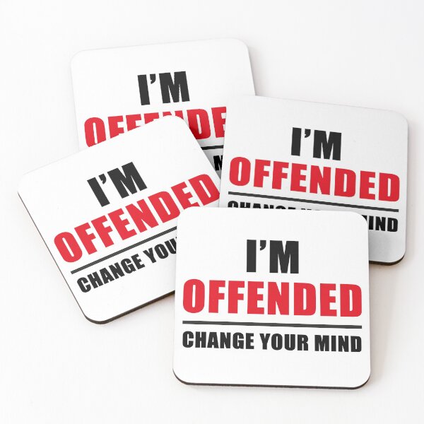Item preview, I'm Offended: Change your mind designed and sold by Retro-Freak.