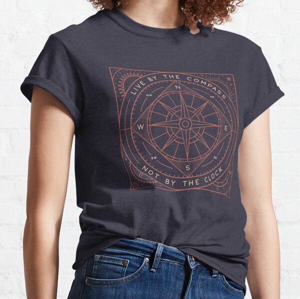 Live By The Compass Classic T-Shirt