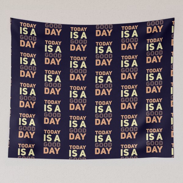 Item preview, Today Is A Good Day - Positivity and Motivation designed and sold by madtoyman.