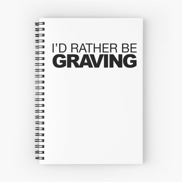 Item preview, I'd rather be Graving designed and sold by LudlumDesign.