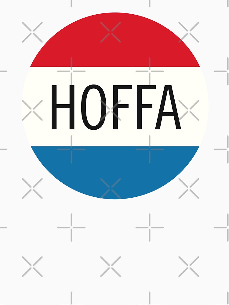 &ldquo;jimmy hoffa&rdquo; T-shirt for Sale by lucasbecker | Redbubble | jimmy hoffa