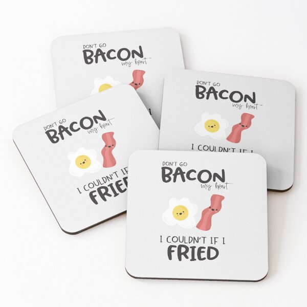 Item preview, Don't Go Bacon My Heart I Couldn't If I Fried designed and sold by Phorase.
