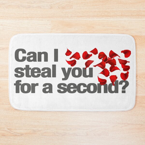 Item preview, Can I Steal You For a Second? The Bachelor designed and sold by hailish.