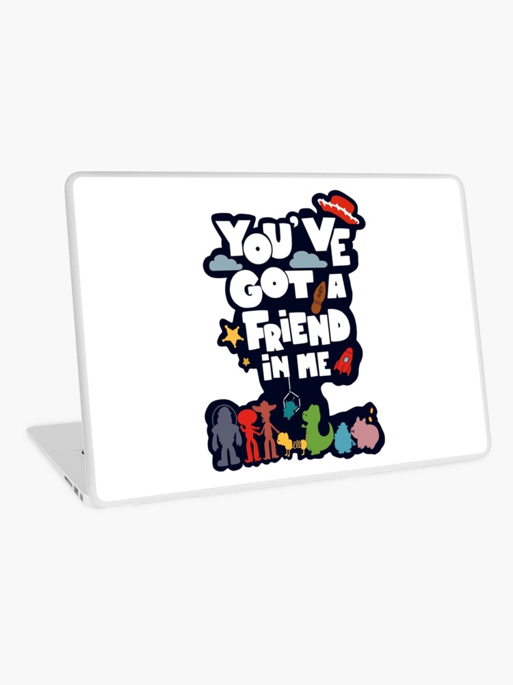 You Ve Got A Friend In Me Sticker Laptop Skin For Sale By Piglet Redbubble