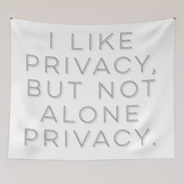 Item preview, I like privacy, not alone privacy designed and sold by flying-flamingo.